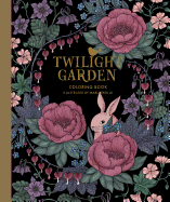 Twilight Garden Coloring Book: Published in Sweden as Blomstermandala
