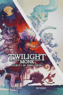 Twilight Monk - Secrets of Kung Fulio Illustrated (Hardcover)