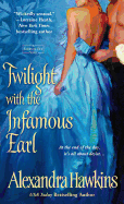 Twilight with the Infamous Earl: A Lords of Vice Novel