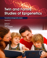 Twin and Family Studies of Epigenetics: Volume 27