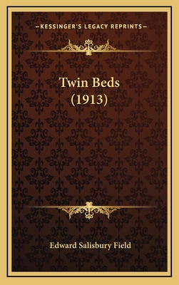 Twin Beds (1913) - Field, Edward Salisbury