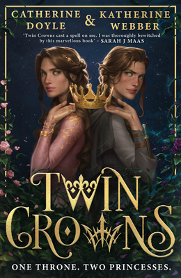 Twin Crowns - Webber, Katherine, and Doyle, Catherine