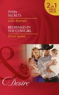 Twin Secrets: Twin Secrets (the Rancher's Heirs) / Redeemed by the Cowgirl (Red Dirt Royalty)