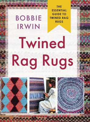 Twined Rag Rugs - Irwin, Bobbie