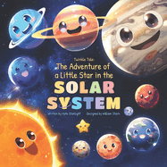 Twinkle Tale: The Adventure of a Little Star in the Solar System