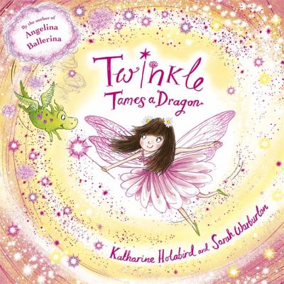 Twinkle Tames a Dragon - Holabird, Katharine