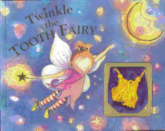 Twinkle the Tooth Fairy - Ellesworth, Nick, and Ellsworth, Nick