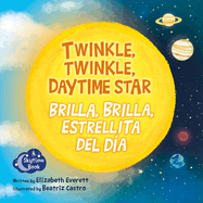 Twinkle, Twinkle, Daytime Star / Brilla, Brilla, Estrellita del Da
