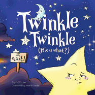 Twinkle Twinkle: It's a What?