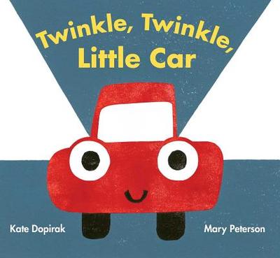 Twinkle, Twinkle, Little Car - Dopirak, Kate
