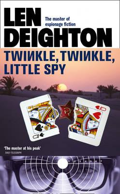 Twinkle Twinkle Little Spy - Deighton, Len