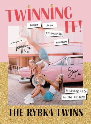 Twinning It: Dance, Acro, Youtube & Living Life to the Fullest - Rybka, Teagan, and Rybka, Sam