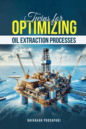 Twins for Optimizing Oil Extraction Processes