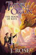 Twins of Orion: The Book of Keys