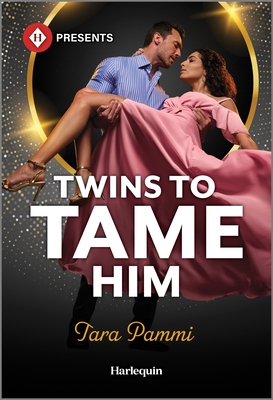 Twins to Tame Him: A Secret Baby Billionaire Romance - Pammi, Tara