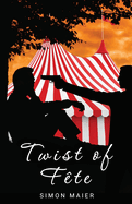 Twist of F?te