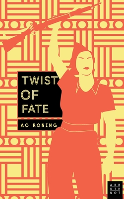 Twist of Fate - Koning, A C