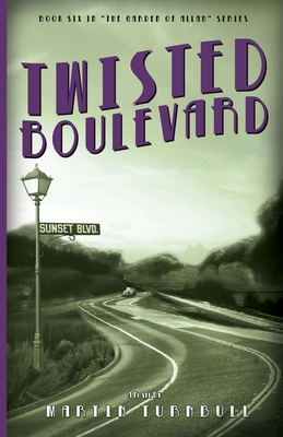 Twisted Boulevard: A Novel of Golden-Era Hollywood - Turnbull, Martin