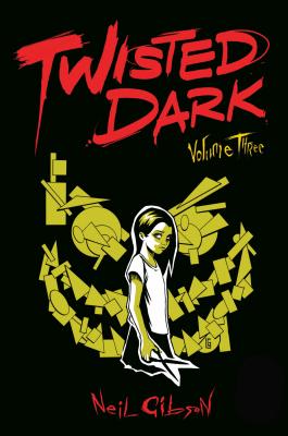 Twisted Dark Volume 3 - Gibson, Neil, and Wijngaard, Caspar (Artist), and Wijngaard, Jan (Artist)