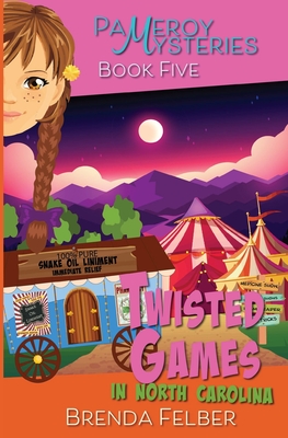 Twisted Games: A Pameroy Mystery in North Carolina - Felber, Brenda