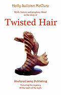 Twisted Hair