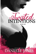 Twisted Intentions
