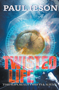 Twisted Life