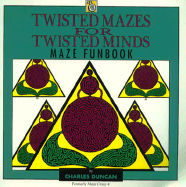 Twisted Mazes - Warner, Rita, and Dunham, Laura