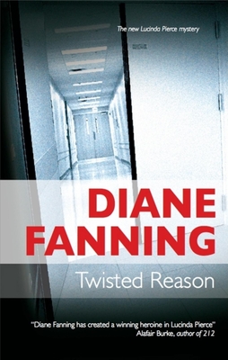 Twisted Reason - Fanning, Diane