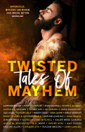 Twisted Tales of Mayhem: 2019 MMM Special Edition Anthology