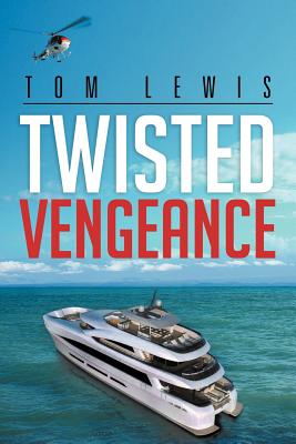 Twisted Vengeance - Lewis, Tom, Professor