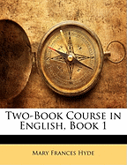 Two-Book Course in English, Book 1