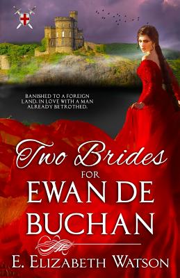 Two Brides for Ewan de Buchan - Watson, E Elizabeth