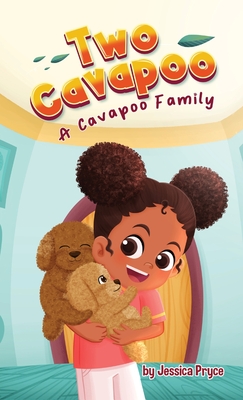 Two Cavapoo: A Cavapoo Family - Pryce, Jessica