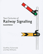 Two Centuries of Railway Signalling