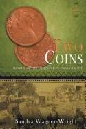 Two Coins: A Biographical Novel