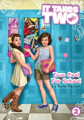Two Cool for School, 2 - Payton, Belle