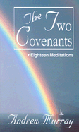 Two Covenants - Murray, Andrew