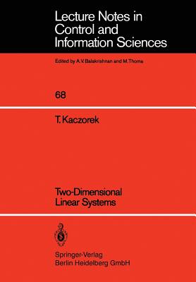 Two-Dimensional Linear Systems - Kaczorek, T