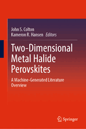 Two-Dimensional Metal Halide Perovskites: A Machine-Generated Literature Overview