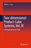 Two-Dimensional Product Cubic Systems, Vol. VII: Self- Quadratic Vector Fields