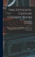 Two Fifteenth-Century Cookery-Books: Harleian Ms. 279 (Ab. 1430), & Harl. Ms. 4016 (Ab. 1450), With Extracts From Ashmole Ms. 1429, Laud Ms. 553, & Douce Ms. 55