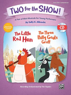 Two for the Show!: A Pair of Mini-Musicals for Young Performers (Kit), Book & Online Pdf/Audio - Albrecht, Sally K (Composer), and Hayden, Tim (Composer), and Herold, Steve (Composer)