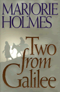 Two from Galilee - Holmes, Marjorie