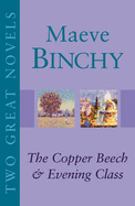 Two Great Novels: "The Copper Beech", "Evening Class"