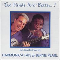 Two Heads Are Better - Harmonica Fats/Bernie Pearl
