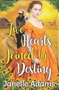 Two Hearts Joined by Destiny: A Historical Western Romance Novel