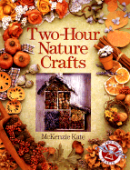 Two-Hour Nature Crafts - Kate, McKenzie, and McKenzie, Kate