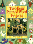 Two-Hour Painted Wood Projects - Durbano, Linda