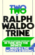 Two: In Tune with the Infinite - Trine, Ralph Waldo